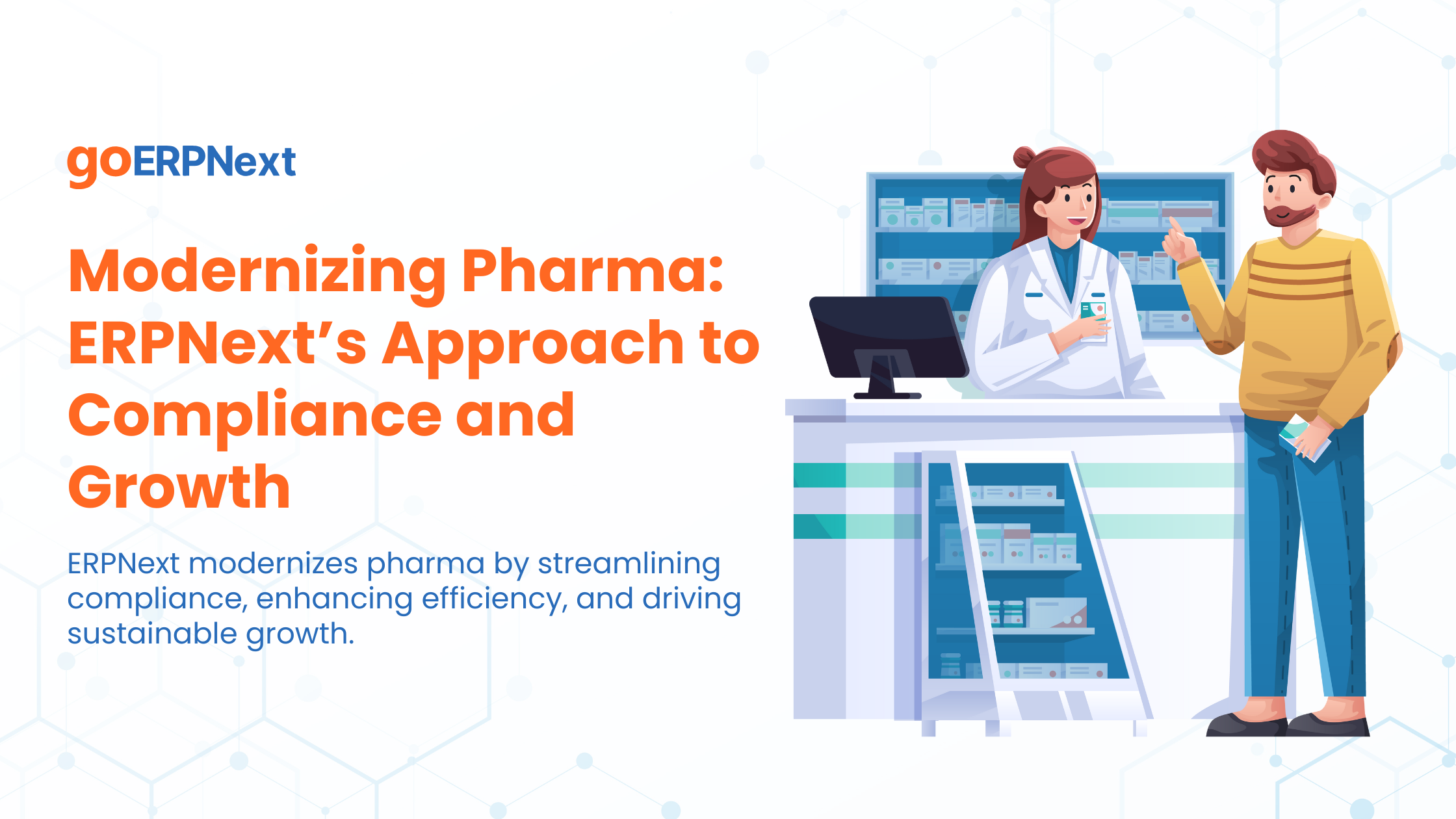 Modernizing Pharma ERPNext’s Approach to Compliance and Growth