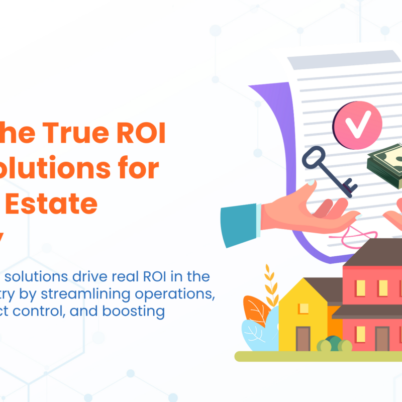 Unlock the True ROI of ERP Solutions for the Real Estate Industry