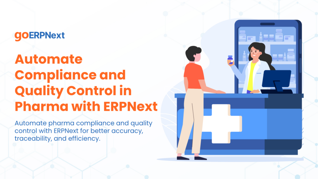 Compliance and Quality Control in Pharma with ERPNext