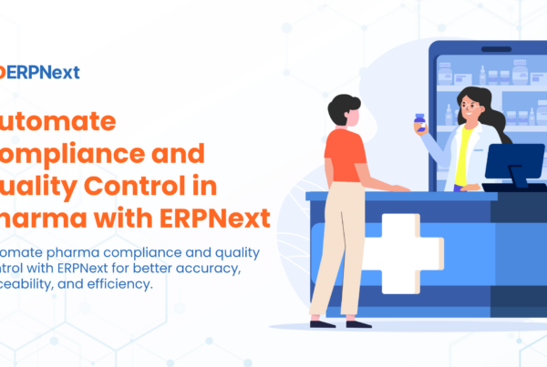 Compliance and Quality Control in Pharma with ERPNext