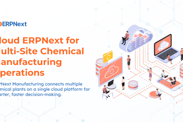 Chemical manufacturing ERP